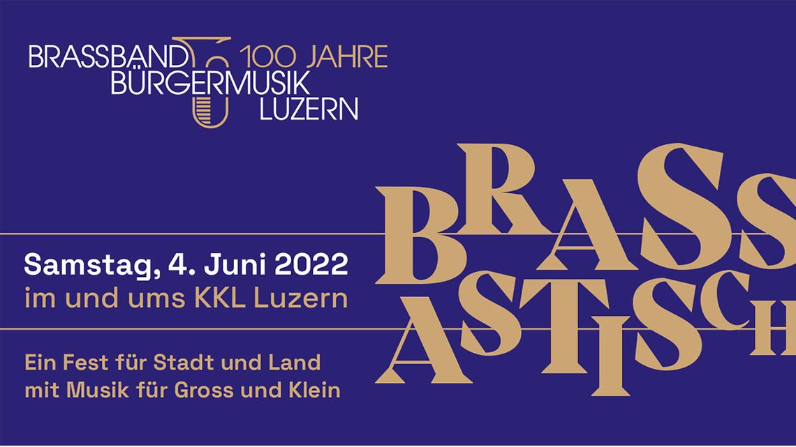Die Brassband Bürgermusik Luzern feiert ihr 100 Jahre Jubiläum mit einem grossen Fest.