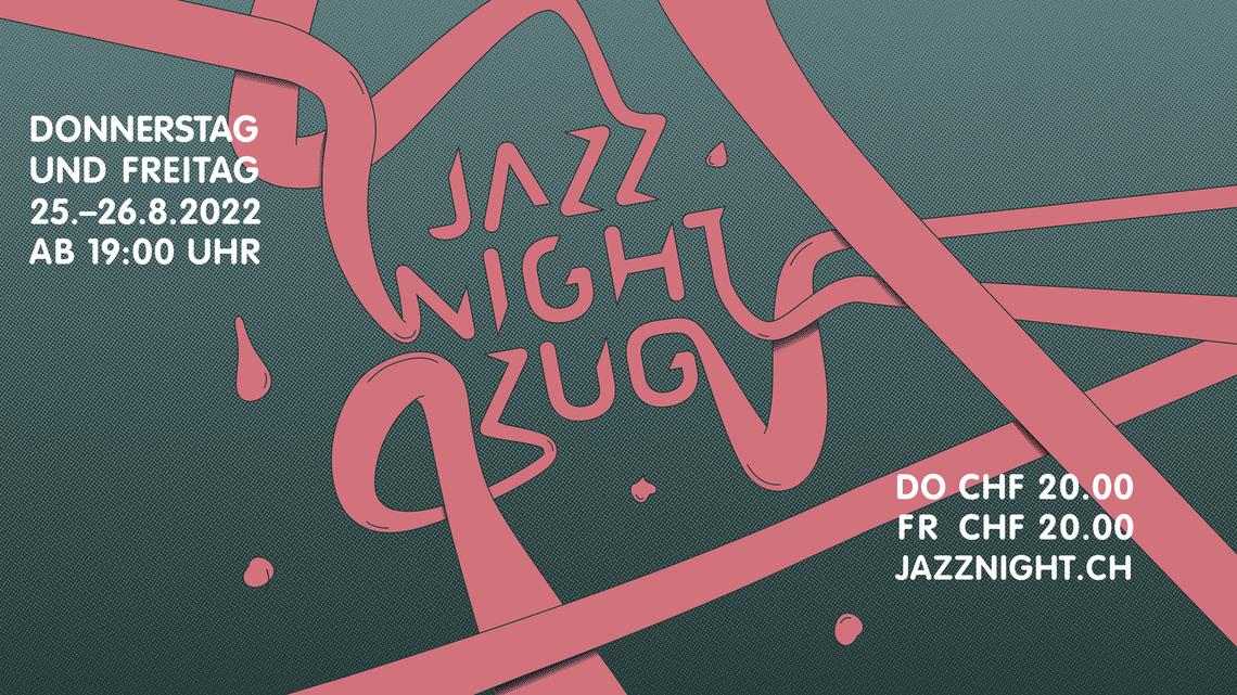 Die Jazz Night Zug findet am 25. und 26. August statt.