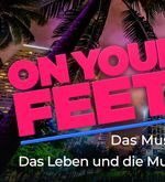 «On Your Feet!» – das Musical über Gloria Estefan